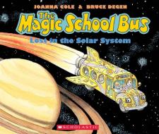 Magic School Bus: Lost in the Solar System [With Paperback Book] di Joanna Cole, Bruce Degen edito da Scholastic