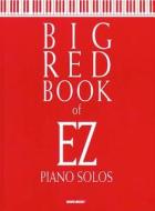Big Red Book of EZ Piano Solos edito da Word Music