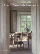 Classic Swedish Interiors di Lars Sjoberg edito da Frances Lincoln Publishers Ltd