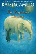 The Magician's Elephant di Kate DiCamillo edito da CANDLEWICK BOOKS