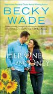 HER 1 & ONLY di Becky Wade edito da BETHANY HOUSE PUBL