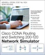 Ccna Routing And Switching 200-120 Network Simulator di Wendell Odom, Sean Wilkins edito da Pearson Education (us)