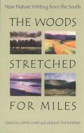 The Woods Stretched for Miles edito da UNIV OF GEORGIA PR
