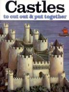 Castles to Cut Out and Put Together di J. K. Anderson edito da BELLEROPHON BOOKS