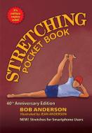 Stretching: Pocket Book Edition: Second Edition di Bob Anderson edito da SHELTER PUBN