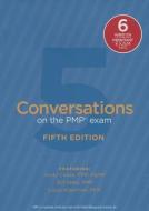 Conversations On The Pmp Exam di Andy Crowe edito da Velociteach Press