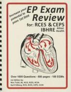 EP Exam Review di J. Wesley Todd, April Edberg edito da Cardiac Self Assessment