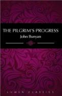 The Pilgrim's Progress di John Bunyan edito da Lumen Christian Products
