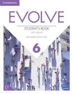Evolve Level 6 Student's Book with eBook di Ben Goldstein, Ceri Jones edito da Cambridge University Press