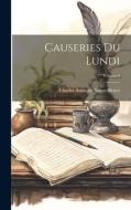 Causeries Du Lundi; Volume 6 di Charles Augustin Sainte-Beuve edito da LEGARE STREET PR