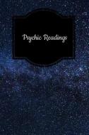 Psychic Readings: Tarot Diary Log Book, Record and Interpret Readings, 3 Tarot Card Spread Journal di Chalex Tarot Journals edito da INDEPENDENTLY PUBLISHED