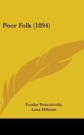 Poor Folk (1894) di Fyodor Dostoievsky edito da Kessinger Publishing