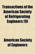 Transactions Of The American Society Of di American Engineers edito da General Books