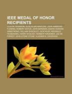 Ieee Medal Of Honor Recipients: Claude S di Books Llc edito da Books LLC, Wiki Series