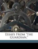 Essays From The Guardian, di Walter Pater edito da Nabu Press