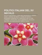 Politici Italiani Del Xv Secolo: Niccol di Fonte Wikipedia edito da Books LLC, Wiki Series