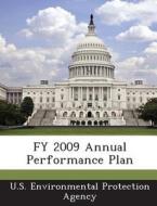 Fy 2009 Annual Performance Plan edito da Bibliogov