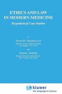 Ethics and Law in Modern Medicine di S. Krinsky, D. Vukadinovich edito da Springer Netherlands