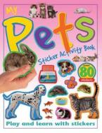 My Pets Sticker Activity Book: Play and Learn with Stickers edito da Barron's Educational Series