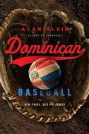 Dominican Baseball di Alan Klein edito da Temple University Press,U.S.