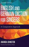 English and German Diction for Singers di Johnston edito da R&L