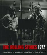 The Rolling Stones 1972 di Jim Marshall edito da Chronicle Books