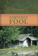 Fortune's Fool di Terry Cassidy edito da FRIESENPR