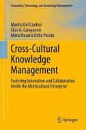 Cross-Cultural Knowledge Management di Elias G. Carayannis, Manlio Del Giudice, Maria Rosaria Della Peruta edito da Springer New York