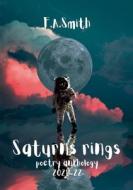 Saturns Rings di F. A Smith edito da Lulu.com