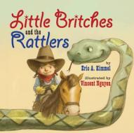 Little Britches And The Rattlers di Eric A. Kimmel edito da Amazon Publishing