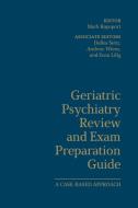 Geriatric Psychiatry Review and Exam Preparation Guide di Mark Rapoport, Andrew Wiens, Dallas Seitz, Evan Lilly edito da University of Toronto Press