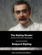 The Kipling Reader: Selections from the Books of Rudyard Kipling di Rudyard Kipling edito da Createspace