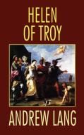 Helen of Troy di Andrew Lang edito da Wildside Press