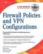 Firewall Policies and VPN Configurations di Syngress, Dale Liu, Stephanie Miller edito da SYNGRESS MEDIA