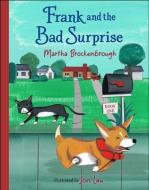 Frank and the Bad Surprise di Martha Brockenbrough edito da LEVINE QUERIDO