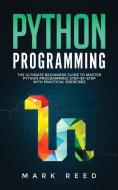 Python Programming di Mark Reed edito da PUBLISHING FACTORY LLC