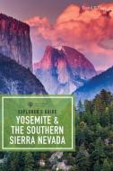 Explorer's Guide Yosemite & the Southern Sierra Nevada di David T. Page edito da COUNTRYMAN PR