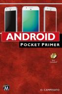 Android Pocket Primer di Oswald Campesato edito da MERCURY LEARNING & INFORMATION