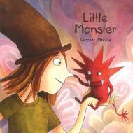 Little Monster di Caroline Merola edito da SIMPLY READ BOOKS