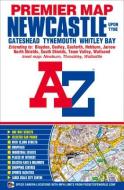 Newcastle Upon Tyne Premier Map di A-Z maps edito da Geographers' A-z Map Co Ltd