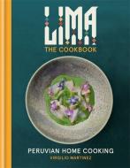 Lima the Cookbook di Virgilio Martinez, Luciana Bianchi edito da Octopus Publishing Group