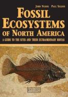 Fossil Ecosystems of North America di Paul Selden edito da CRC Press