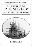 The Spirit Of Penley di D. Pratt, S. Pratt edito da The Horizon Press