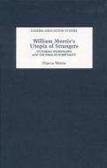 William Morris`s Utopia of Strangers - Victorian Medievalism and the Ideal of Hospitality di Marcus Waithe edito da D. S. Brewer