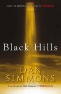 Black Hills di Dan Simmons edito da Quercus Publishing Plc