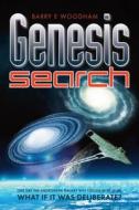 Genesis Search: The Genesis Project di MR Barry E. Woodham, Barry Woodham edito da Memoirs Publishing