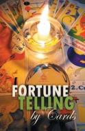 Fortune Telling By Cards di Greg Cetus edito da Max Bollinger