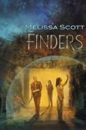 Finders di Melissa Scott edito da CANDLEMARK & GLEAM