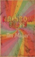 Rainbow Filth di Tim Meyer edito da INGSPARK