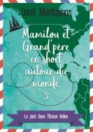 Mamilou et Grand-père en short autour du monde 3 di Domi Montesinos edito da Books on Demand